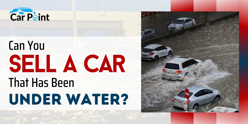 https://api.carpoint.ae/aritcles/Can You Sell A Car That Has Been Under-Water.jpg